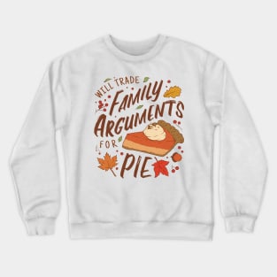 Pie Over Squabbles Crewneck Sweatshirt